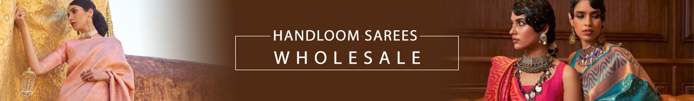 Wholesale Handloom sarees Wholesale